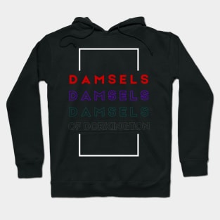 Triple Damsels of Dorkington Hoodie